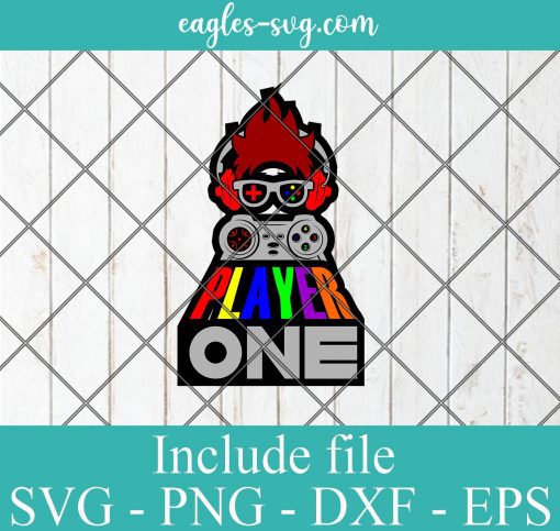 Player one SVG - Gamer Funny Gift , Video Games SVG PNG EPS DXF Cricut File Silhouette Art