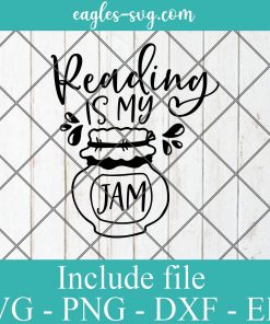Reading is my jam svg, reading gift, book quotes svg cricut file silhouette