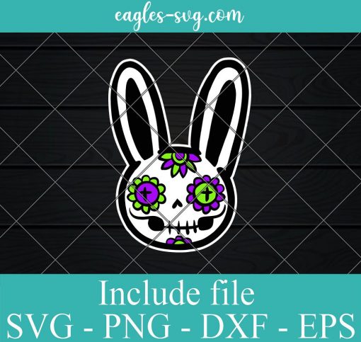 Bad Bunny Skull Halloween Svg , Sugar Skull bad bunny Svg png dxf cricut silhouette