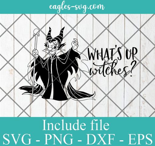 Daisy Maleficent whats up witches SVG PNG DXF Cricut Silhouette