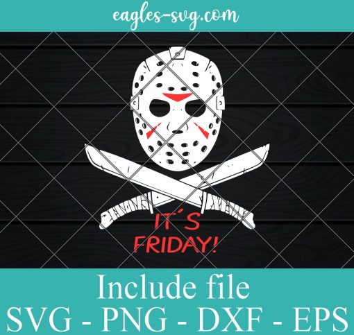 Jason Voorhees It's Friday Halloween SVG PNG DXF EPS Cricut Silhouette