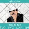 Joan Sebastian Celebrities Layered SVG PNG DXF Cricut Silhouette, Mexican SVG