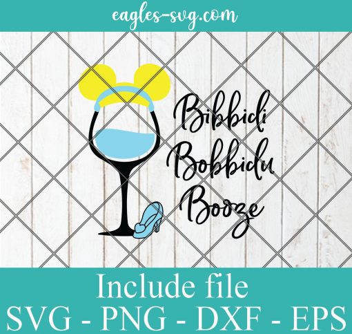 Disney Wine Cinderella Bibbidi SVG PNG DXF EPS Cricut Silhouette