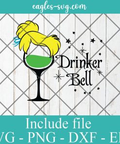 Disney Wine Drinker Bell SVG PNG DXF EPS Cricut Silhouette