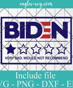 Biden Would Not Recommend One Star SVG Png Ai Cricut, Anti Biden Svg