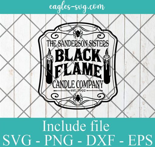 Black Flame Candle SVG, Hocus Pocus Svg, Sanderson Sisters Svg, Halloween Sign Svg Files, PNG, Cricut and Silhouette File