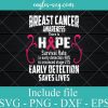 Breast Cancer Early Detection Save Lives Svg Png Ai Cricut Silhouette