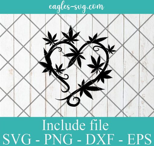 Cannabis Heart SVG Marijuana Wreath SVG Weed Love Svg Png Ai Cricut Silhouette