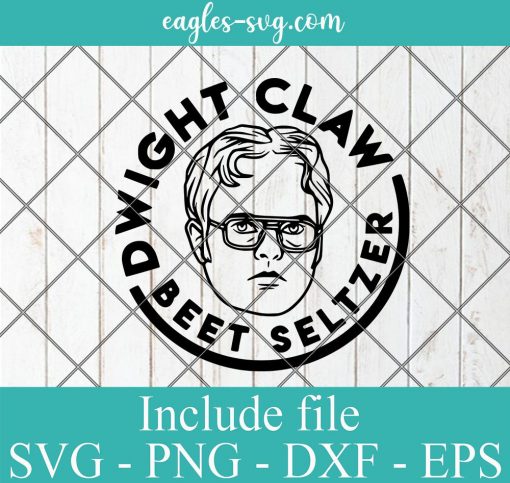 Dwight Claw Beet Seltzer SVG, The office Funny Svg png Ai Cricut Silhouette