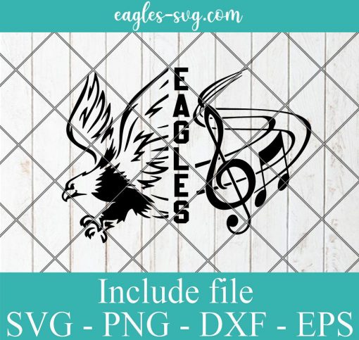 Eagles Music Band SVG, Eagles Marching Band, Music Note, Cut File, svg png Silhouette Cameo Cricut