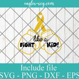 Childhood Cancer Svg, Fight Like a Kid Svg, Gold Ribbon, Cancer Awareness, Girl Boy Hero, Boxing Gloves, Cricut Silhouette