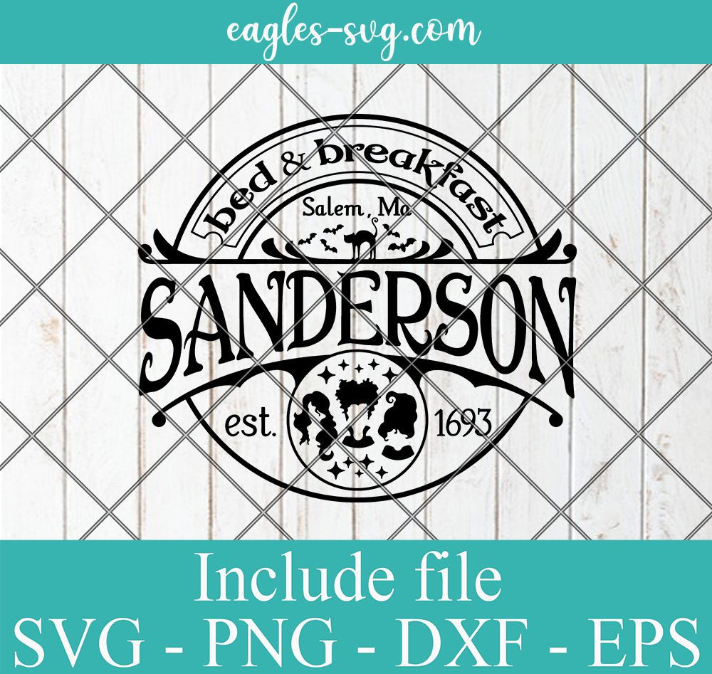 Sanderson Bed and Breakfast SVG, Sanderson Sisters Svg, Hocus Pocus Svg, Halloween Sign Svg, Silhouette Cricut