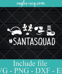 Santa Squad Christmas Svg, Santa Hat Svg, Reindeer Svg, Snowman Svg for Cricut, Png