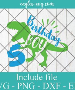 5th Birthday Boy Rex Svg, Dinosaur Fifth Birthday Svg, T-Rex Kids Svg, Silhouette Cricut