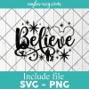 Believe in Magic svg inspired by castle Walt Disney svg PNG Sublimation