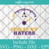 Fueled By Hater Alcorn State Braves Svg, HBCU, Logo, Sporst, Cricut, Png, Eps