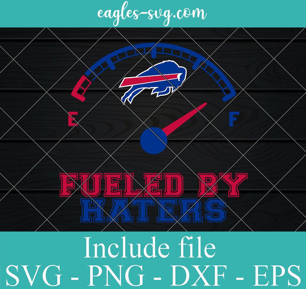 Fueled By Haters Buffalo Bills Svg, Logo, Football, Sporst, NFL, Cricut, Png, Eps