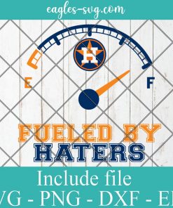 Fueled By Haters Houston Astros Svg, Logo, Baseball, Sports, MLB, Cricut, Png, Eps