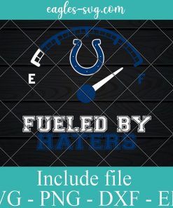 Fueled By Haters Indianapolis Colts Svg, Logo, Football, Sporst, NFL, Cricut, Png, Eps