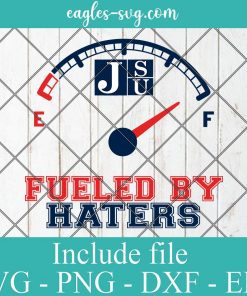 Fueled By Haters Jackson State Tigers Svg, JSU, HBCU, Logo, Sporst, Cricut, Png, Eps