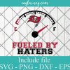Fueled By Haters Tampa Bay Buccaneers Svg, Logo, Football, Sporst, NFL, Cricut, Png, Eps