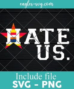 Hate Us Houston Baseball Proud Fan Graphic SVG, Cricut Cut Files, Png
