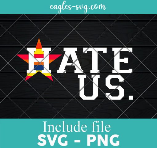 Hate Us Houston Baseball Proud Fan Graphic SVG, Cricut Cut Files, Png