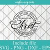 I Can Do All Things Through Christ Who Strengthens Me Svg, Proverbs 31 Woman Cricut Cut Files, Png