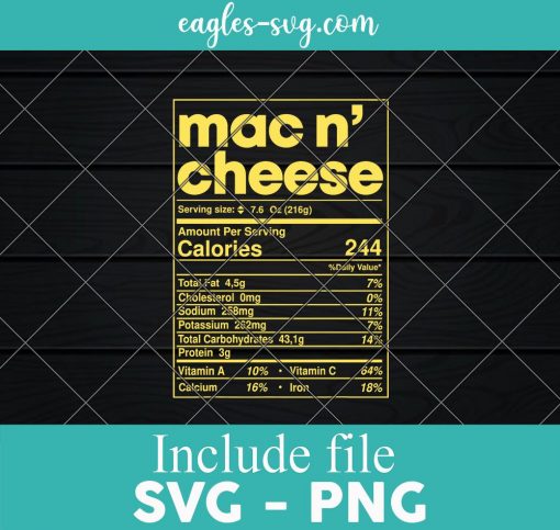 Mac and Cheese Nutrition Svg Funny Thanksgiving Mac N' Cheese SVG, Cricut Cut Files, Png