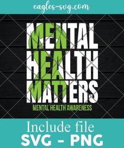 Mental Health Matters Green Ribon Mental Health Awareness SVG, Cricut Cut Files, Png