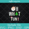 Oh What Fun Christmas Ornament Svg, Png, Eps, DXF cut files for cricut, Funny Christmas Svg