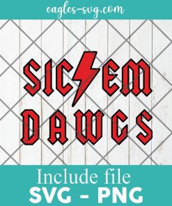 Sic Em Dawgs Dogs SVG Georgia Bulldogs Sic'Em Ac Dc Rock SVG, Cricut Cut Files, Png