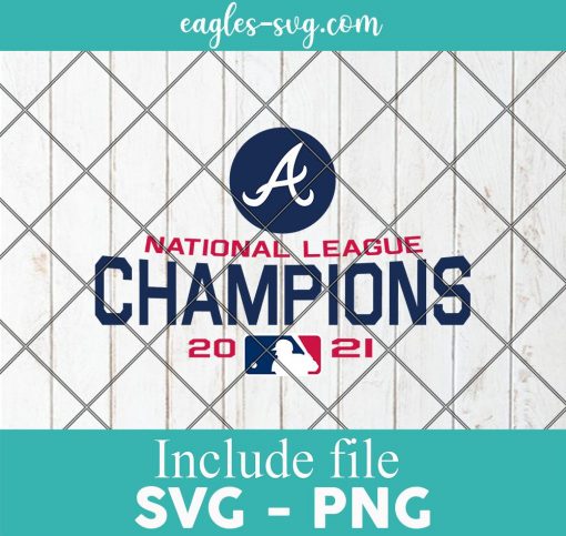 Atlanta Braves National League Champions 2021 SVG, World Series Baseball MLB 2021 Svg for Cricut