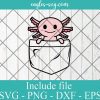 Axolotl Pocket SVG, Cricut Cut Files, Png, Kawaii Axolotl Svg