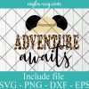Disney Adventure Awaits Mickey mouse svg, animal kingdom svg, Safari SVG, Cricut Cut Files, Png