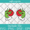 Grinch Hands Boobs Christmas Svg, Grinch Hands Christmas Svg, The Grinch Lovers SVG, Cricut Cut Files, Png