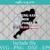 Nothing Says Freedom Like Forced Patriotism Svg, Png,Cricut File Silhouette Art
