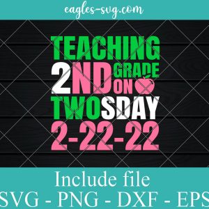 22nd February 2022 Twosday 2 22 22 Svg, Png, Cricut File Silhouette Art