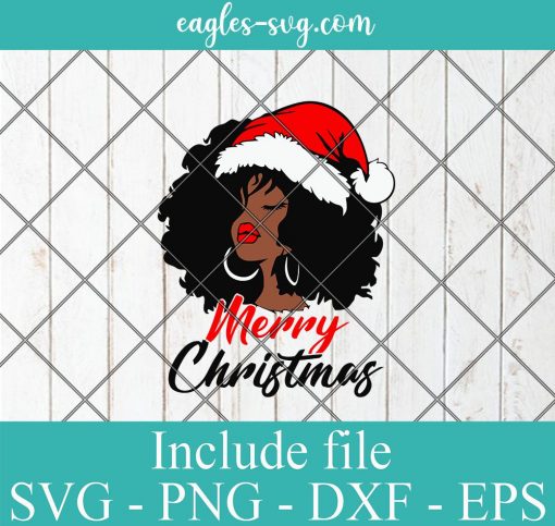Black Woman African American Santa Svg, Apparel Christmas Melanin Women Svg, Png, Cricut File Silhouette Art