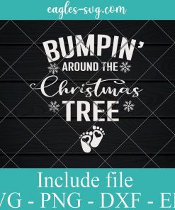 Bumpin Around the Christmas Tree Svg, Png, Cricut File Silhouette Art