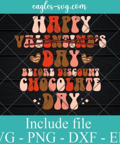 Funny Valentine's Before Discount Chocolate Day Svg, Png, Cricut File Silhouette Art