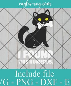 I Found This Humerus Funny Cat Svg, Png, Cricut File Silhouette Art