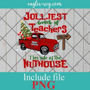 Jolliest bunch of Teachers Christmas Png Sublimation Instant Download