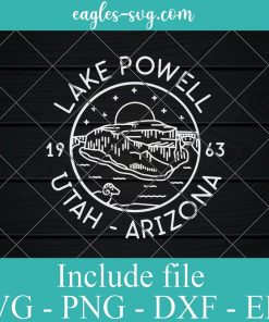 Lake Powell Est 1963 Utah- Arizona Svg, Png, Cricut File Silhouette Art
