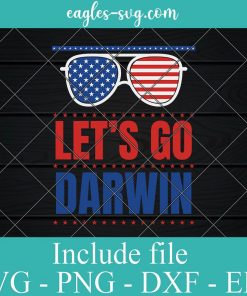 Let's Go Darwin Sunglasses American Flag Svg, Png, Cricut File Silhouette Art