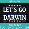 Let's Go Darwin Svg, Png, Cricut File Silhouette Art