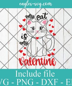 My cat is my Valentine Svg, Png, Cricut File Silhouette Art