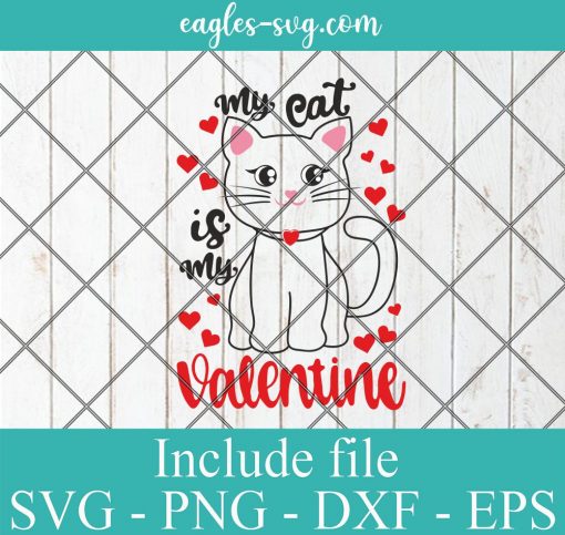My cat is my Valentine Svg, Png, Cricut File Silhouette Art