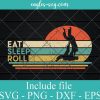 Retro Sunset Vintage Eat Sleep Roll Svg Cricut, Png Sublimation