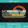 Retro Vintage Eat Sleep Skydive Svg Cricut, Png Sublimation, Vector